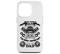 Some People Call Me Mechanic Most Important Call Me Dad Case for iPhone 13 Pro
