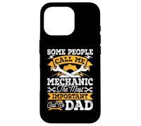 Some People Call Me Mechanic The Most Important Call Me Dad Case for iPhone 16 Pro