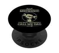 Some People Call Me Mechanic The Most Important Call Me Dad PopSockets Adhesive PopGrip