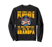 Some People call me Plumber most important call me Grandpa Sweatshirt