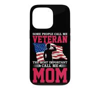 Some People Call Me Veteran The Most Important Call Me Mom Case for iPhone 13 Pro