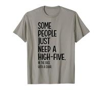 Some People Just Need A High-Five In The Face With A Chair T-Shirt