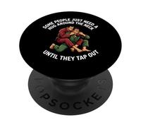 Some People Just Need A Hug Until They Tap Out Jiu Jitsu PopSockets Adhesive PopGrip