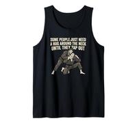 Some People Just Need A Hug Until They Tap Out Jiu Jitsu Tank Top