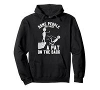 Some People Just Need A Pat On The Back Funny Sarcastic Joke Pullover Hoodie