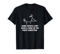 Some people just need a push stick figure T-Shirt