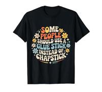 Some People Need A Glue Stick Not Chapstick - Value Graphic T-Shirt, Men, Black, M