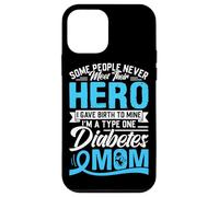 Some People Never Meet Their Hero I Gave Birth To Mine I'm A Case for iPhone 12 mini