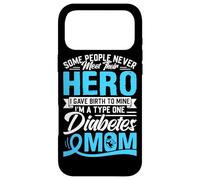 Some People Never Meet Their Hero I Gave Birth To Mine I'm A Case for iPhone 17 Pro Max