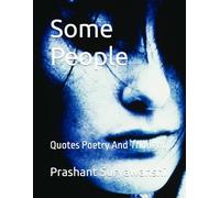 Some People: Quotes Poetry And Thought