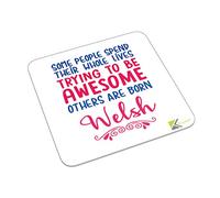 Some People Try to Be Awesome Others Are Born Welsh Magnet
