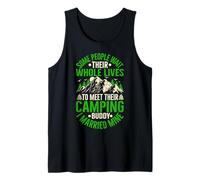 Some People Wait Their Whole Lives to Meet Their Camping Bud Tank Top