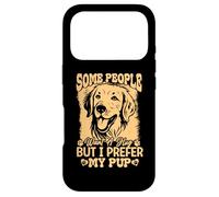 Some People Want A Hug But I Prefer My Pup Golden Retriever Case for iPhone 17 Pro