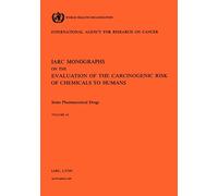 Some pharmaceutical drugs: IARC Monographs on the Evaluation of Carcinogenic Risks to Humans: v. 24 (IARC monographs on the evaluation of the carcinogenic risk of chemicals to humans, 24)
