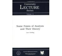 Some Points of Analysis and Their History (University Lecture Series)