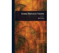 Some Private Views