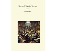Some Private Views (Classic Books)