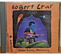 Cray Robert - Some Rainy Day