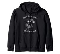 Some See A Weed Others See A Wish Dandelion Zip Hoodie
