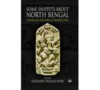 Some Snippets About North Bengal Studies in Historical Perspectives