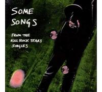 Some Songs: From the Kill Rock Stars Singles