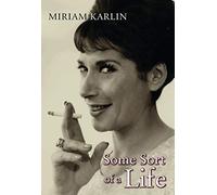 Some Sort of a Life: My Autobiography