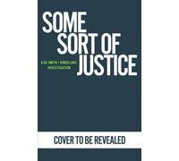 Some Sort of Justice