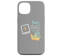 Some Stories Stay With Us Forever Christian Inspirational Case for iPhone 13