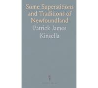 Some Superstitions and Traditions of Newfoundland