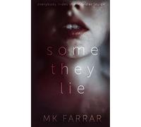 Some They Lie (A Psychological Thriller)