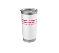 Some Things are Better Left Alone, Introverted, Sarcastic Stainless Steel Insulated Tumbler