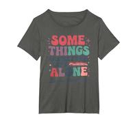 Some Things are Better Left Alone Like Me for Instance T-Shirt, Women's Plus, Asphalt Grey, 1X