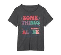 Some Things are Better Left Alone Like Me for Instance T-Shirt, Women's Plus, Dark Heather Grey, 1X