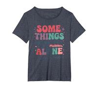 Some Things are Better Left Alone Like Me for Instance T-Shirt, Women's Plus, Heather Blue, 1X