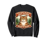 Some Things Are Better Left Alone Sarcastic Introvert Cat Sweatshirt