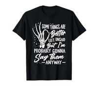 Some Things are Better Left Unsaid BUT I'm Funny Design T-Shirt