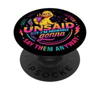 Some Things Are Better Left Unsaid Duck Humor PopSockets Adhesive PopGrip
