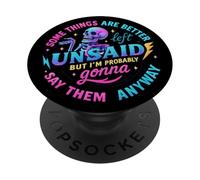 Some Things Are Better Left Unsaid Skeleton PopSockets Adhesive PopGrip