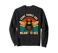 Some Things Are Meant To Bee Apiarist Sweatshirt