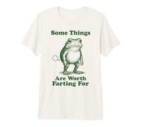 Some Things are Worth Farting for Frog Premium T-Shirt