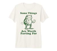 Some Things are Worth Farting for Frog Premium T-Shirt