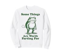 Some Things Are Worth Farting For Frog Sweatshirt