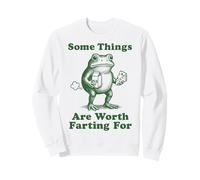 Some Things Are Worth Farting For Frog Sweatshirt