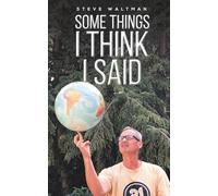 Some Things I Think I Said