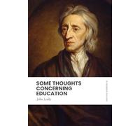 Some Thoughts Concerning Education: In Modern, Updated English