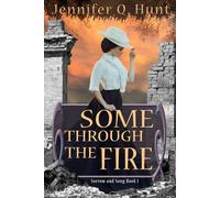 Some Through the Fire: 1 (Sorrow and Song)