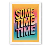 Some Time Typography Framed Wall Art Print A4 (29.7×21cm) White, Wall Decor for Living Room, Bedroom, Office & Home, Ready to Hang, Art Gift