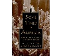 Some Times in America: And a Life in a Year at the New Yorker