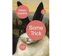 Some Trick: Thirteen Stories