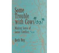 Some Trouble with Cows: Making Sense of Social Conflict